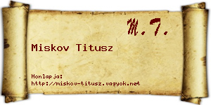 Miskov Titusz névjegykártya